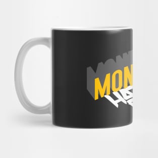 MONDAY HATES YOU TOO Mug